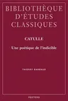 Catulle: Une Poetique de l'Indicible