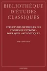 Structures Metriques Des Poesies de Petrone: Pour Quel Art Poetique?