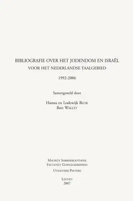 Bibliografie Over Het Jodendom En Israel Voor Het Nederlandse Taalgebied 1992-2006