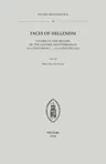 Faces of Hellenism: Studies in the History of the Eastern Mediterranean (4th Century B.C.-5th Century A.D.)