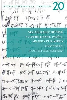 Vocabulaire Hittite Y Compris Louvite, Palaite, Akkadien Et Sumerien