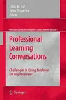 Professional Learning Conversations: Challenges in Using Evidence for Improvement (2008)