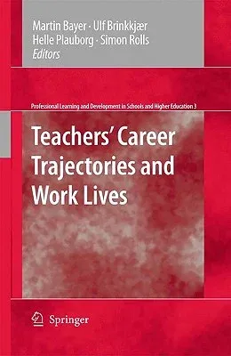 Teachers' Career Trajectories and Work Lives (2009)