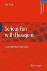 Serious Fun with Flexagons: A Compendium and Guide (2009)