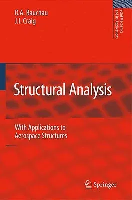 Structural Analysis: With Applications to Aerospace Structures (2009)