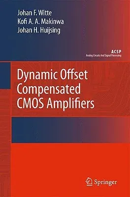 Dynamic Offset Compensated CMOS Amplifiers (2009)