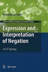 Expression and Interpretation of Negation: An OT Typology (2010)