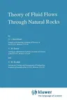 Theory of Fluid Flows Through Natural Rocks