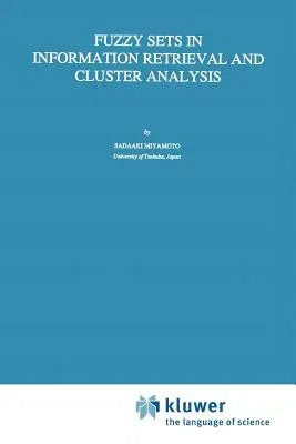 Fuzzy Sets in Information Retrieval and Cluster Analysis