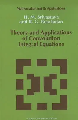 Theory and Applications of Convolution Integral Equations