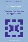 Gleason's Theorem and Its Applications