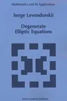 Degenerate Elliptic Equations