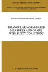 Triangular Norm-Based Measures and Games with Fuzzy Coalitions