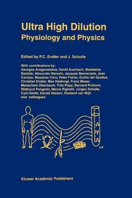 Ultra High Dilution: Physiology and Physics