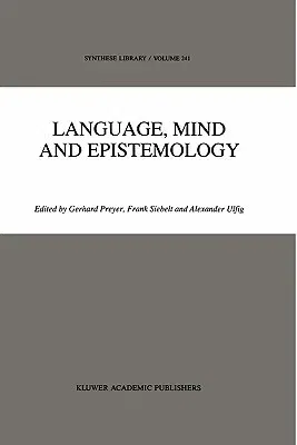 Language, Mind and Epistemology: On Donald Davidson's Philosophy (Softcover Reprint of the Original 1st 1994)