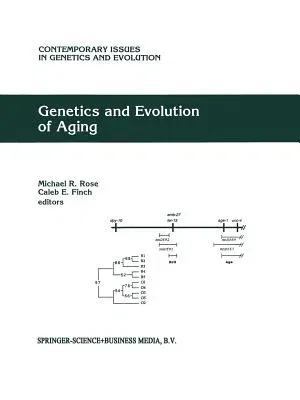 Genetics and Evolution of Aging