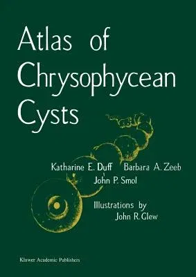 Atlas of Chrysophycean Cysts (1995)