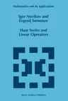 Haar Series and Linear Operators