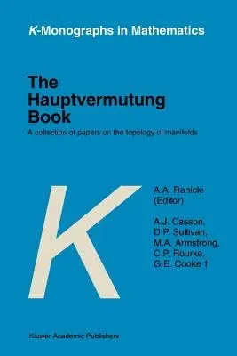 The Hauptvermutung Book: A Collection of Papers on the Topology of Manifolds