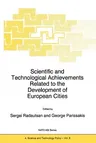 Scientific and Technological Achievements Related to the Development of European Cities (Softcover Reprint of the Original 1st 1997)