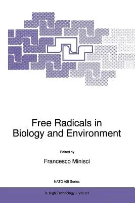 Free Radicals in Biology and Environment (Softcover Reprint of the Original 1st 1997)