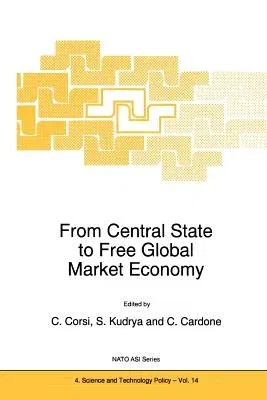 From Central State to Free Global Market Economy