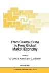 From Central State to Free Global Market Economy