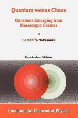 Quantum Versus Chaos: Questions Emerging from Mesoscopic Cosmos (1997)