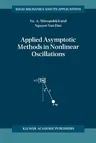 Applied Asymptotic Methods in Nonlinear Oscillations