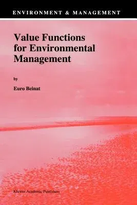 Value Functions for Environmental Management (Softcover Reprint of the Original 1st 1997)