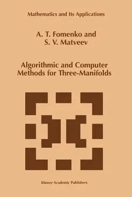 Algorithmic and Computer Methods for Three-Manifolds