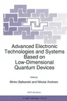 Advanced Electronic Technologies and Systems Based on Low-Dimensional Quantum Devices