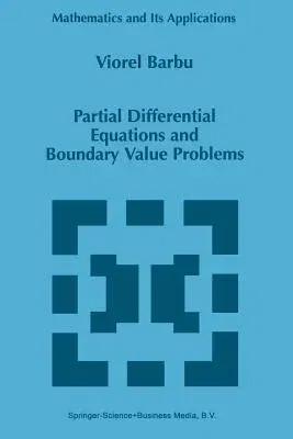 Partial Differential Equations and Boundary Value Problems