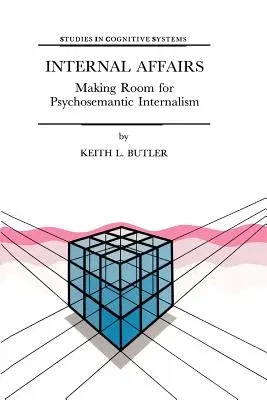 Internal Affairs: Making Room for Psychosemantic Internalism