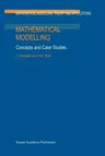 Mathematical Modelling: Concepts and Case Studies