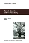 Forest Genetics and Sustainability (1999)