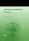 Bioactive Carbohydrate Polymers