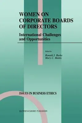 Women on Corporate Boards of Directors: International Challenges and Opportunities