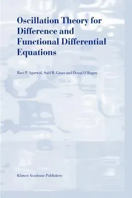 Oscillation Theory for Difference and Functional Differential Equations