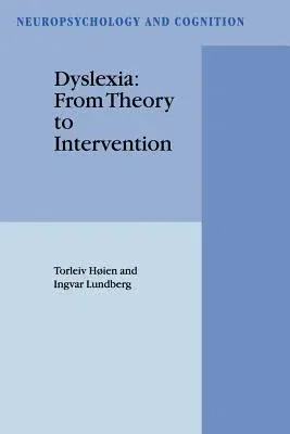 Dyslexia: From Theory to Intervention