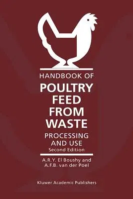 Handbook of Poultry Feed from Waste: Processing and Use (Softcover Reprint of the Original 2nd 2000)