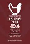 Handbook of Poultry Feed from Waste: Processing and Use (Softcover Reprint of the Original 2nd 2000)