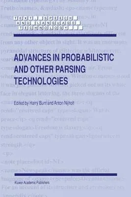 Advances in Probabilistic and Other Parsing Technologies