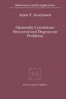 Optimality Conditions: Abnormal and Degenerate Problems