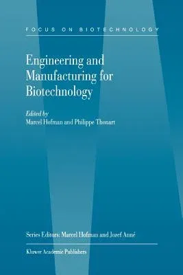 Engineering and Manufacturing for Biotechnology (2001)