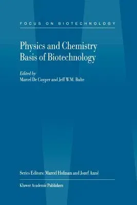 Physics and Chemistry Basis of Biotechnology (2001)