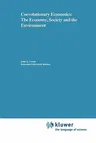 Coevolutionary Economics: The Economy, Society and the Environment (Softcover Reprint of the Original 1st 1994)