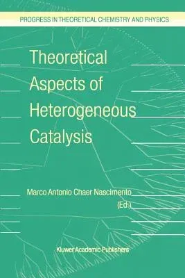 Theoretical Aspects of Heterogeneous Catalysis (2001)