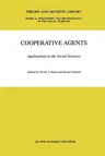 Cooperative Agents: Applications in the Social Sciences (2001)