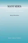 Many Sides: A Protagorean Approach to the Theory, Practice and Pedagogy of Argument (Softcover Reprint of the Original 1st 2002)